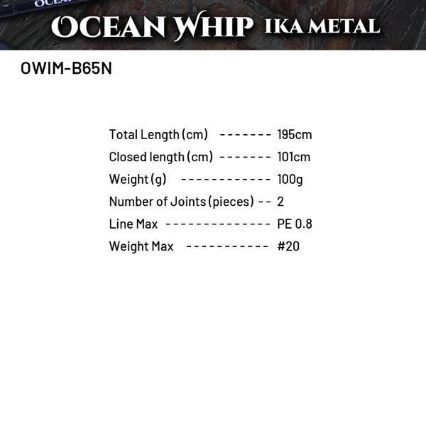 Crazy Ocean OCEAN WHIP IKA METAL OWIM-B65N (Casting) - Britannic Trade